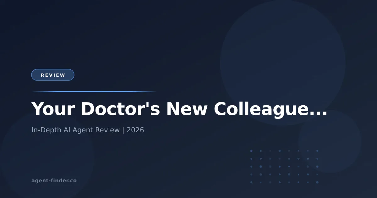 Your Doctor's New Colleague Is an AI Scribe — And Patients Love It - AI Agent Review | Agent Finder