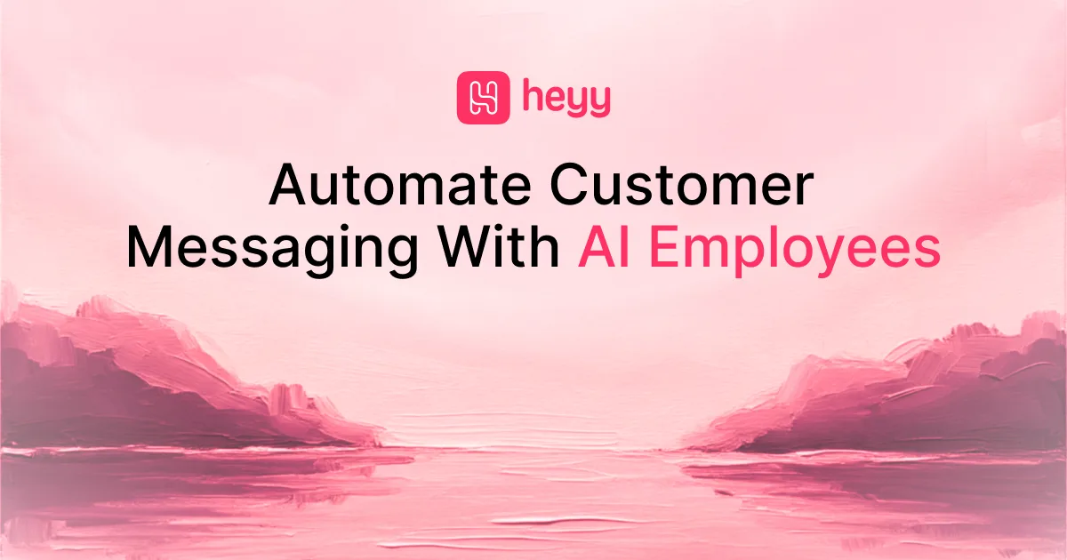 Heyy AI-powered customer engagement platform hero image