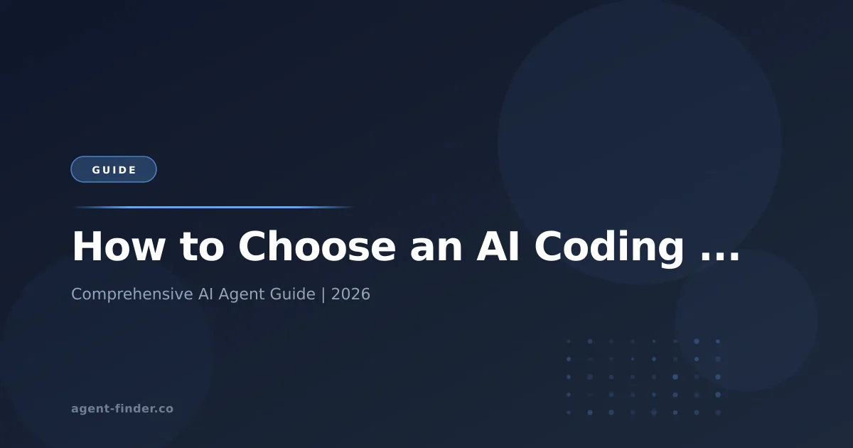 How to Choose an AI Coding Agent in 2026 - AI Agent Review | Agent Finder