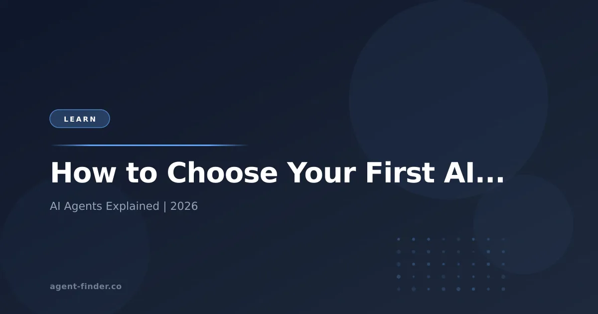How to Choose Your First AI Agent (Without Wasting Time or Money) - AI Agent Review | Agent Finder