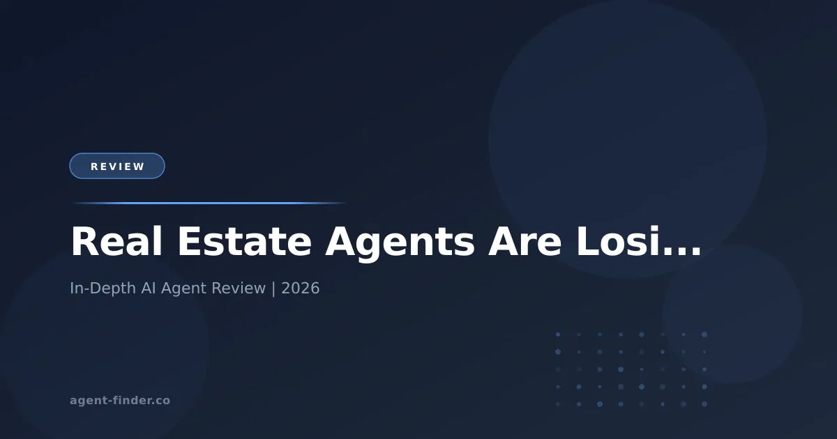 Real Estate Agents Are Losing Clients to AI — And Winning Them Back With It - AI Agent Review | Agent Finder